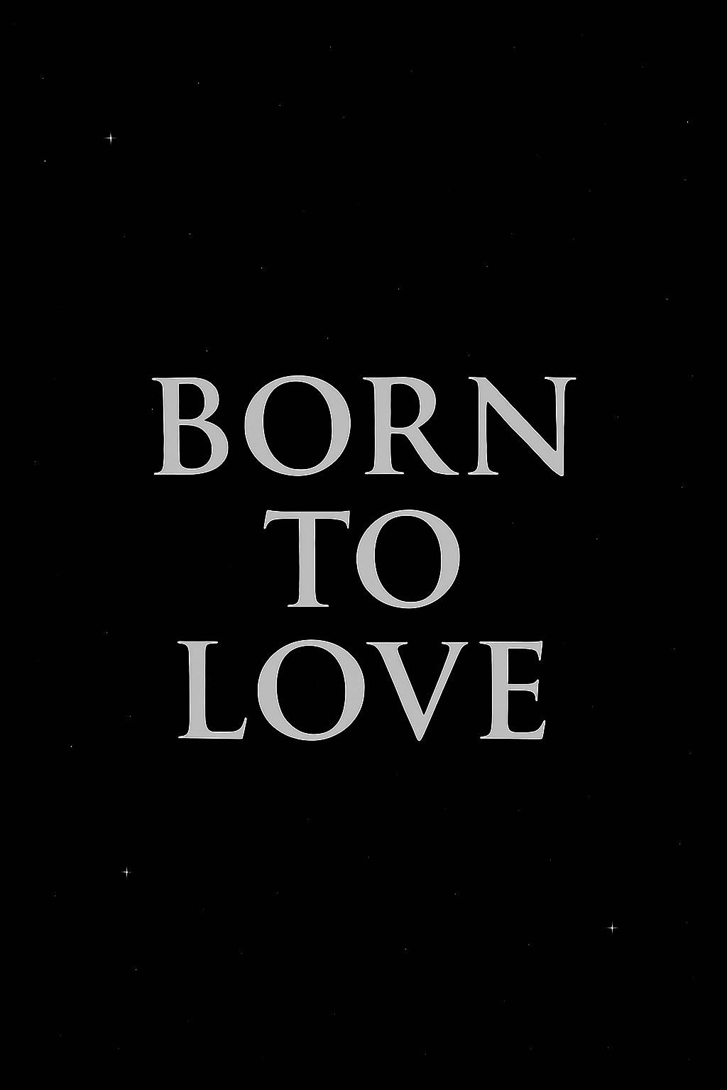 Born to Love