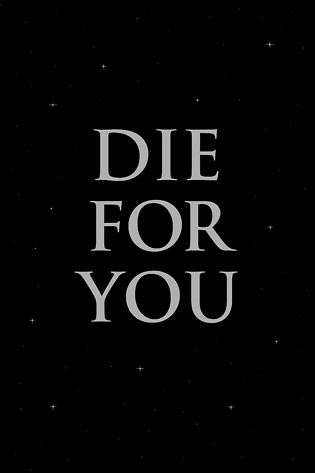 Die for You